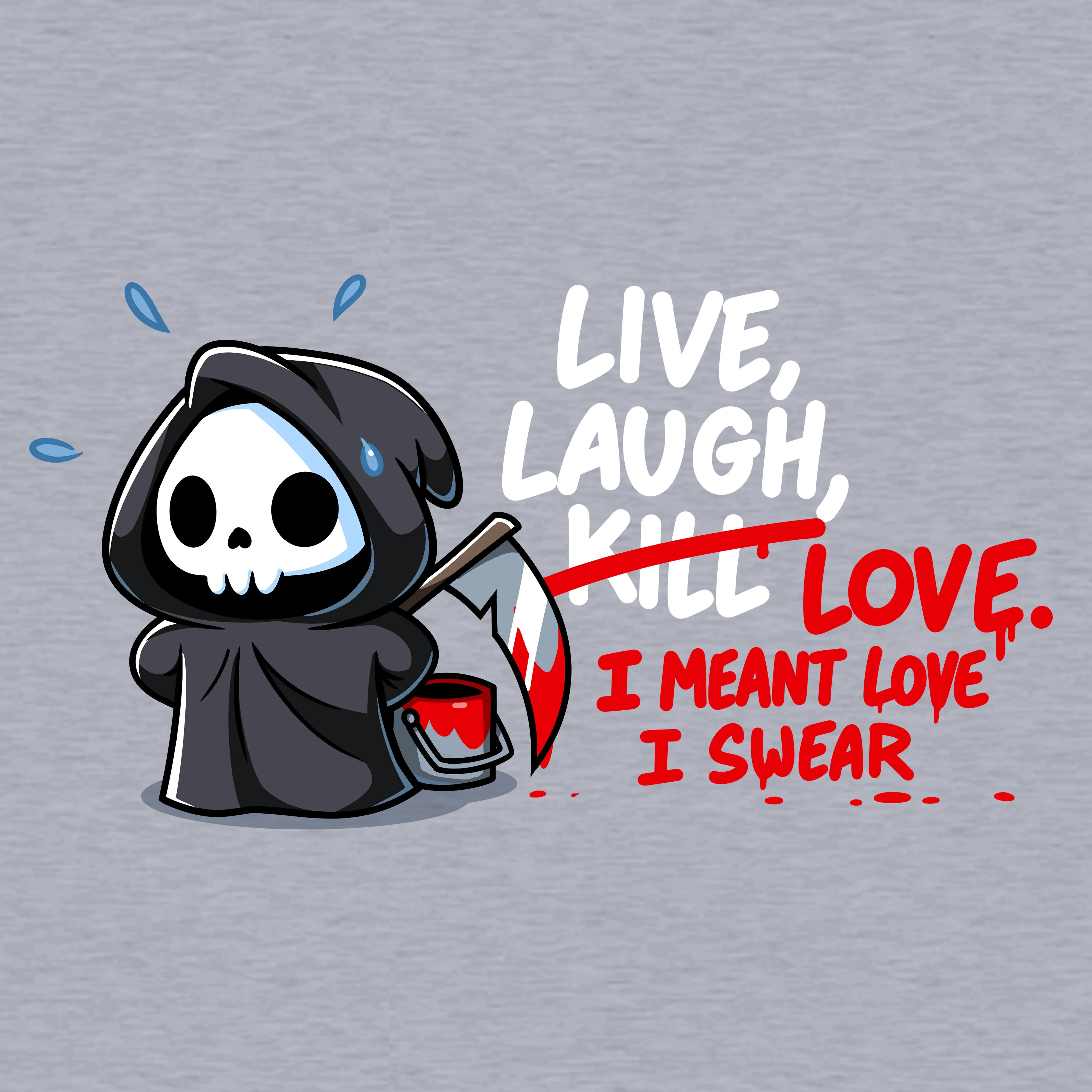 Live, Laugh, Kill